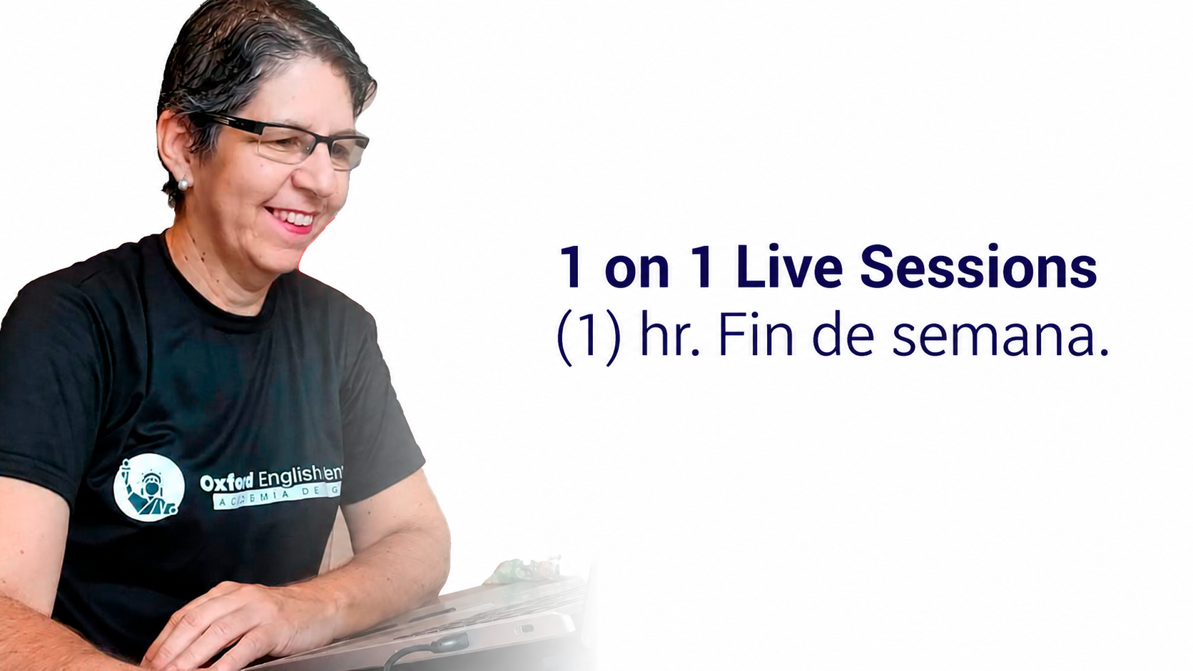 1 on 1 Live Sessions (1) hr. Fin de semana.